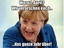 Angela Merkel verarscht uns