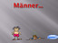 Männer...